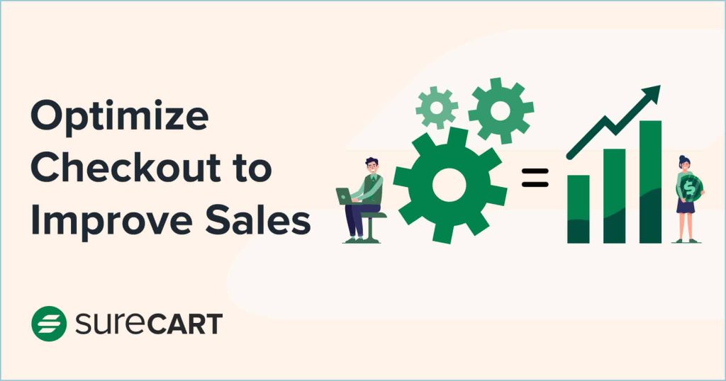 Optimize checkout to improve sales