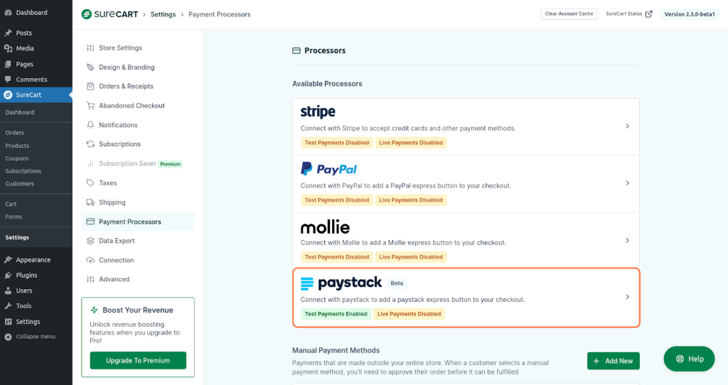 Select the "paystack" from the Payment Processors inside Settings